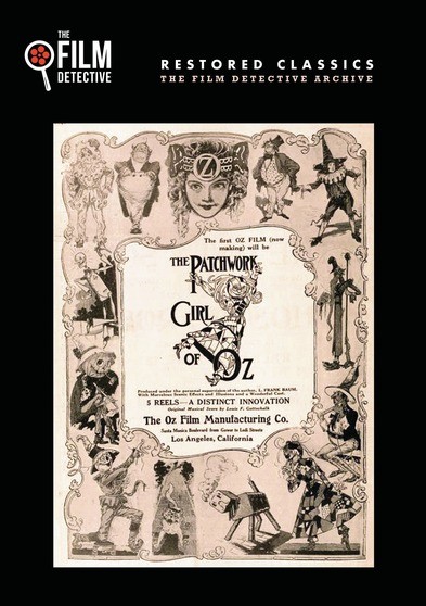 The Patchwork Girl of Oz (The Film Detective Restored Version)
