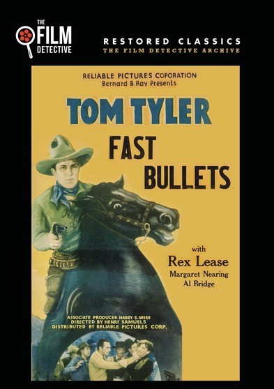 Fast Bullets (The Film Detective Restored Version)