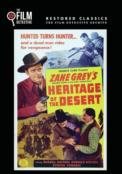 Heritage of the Desert (The Film Detective Restored Version)