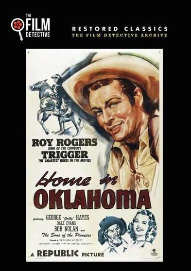 Home In Oklahoma (The Film Detective Restored Version)
