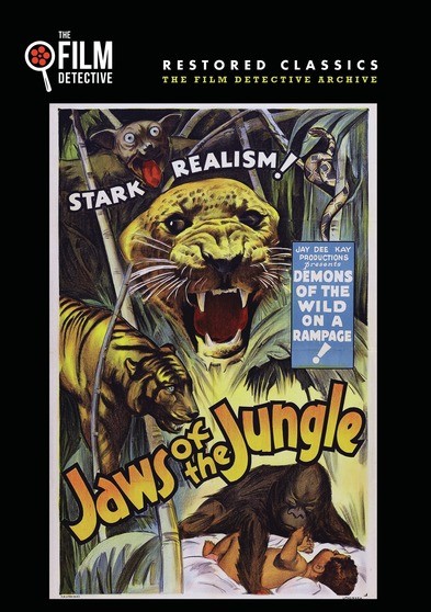 Jaws of the Jungle (The Film Detective Restored Version)