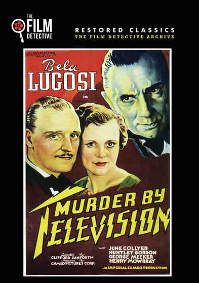 Murder By Television (The Film Detective Restored Version)