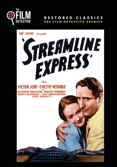 Streamline Express (The Film Detective Restored Version)