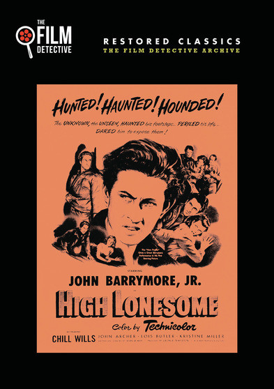 High Lonesome (The Film Detective Restored Version)