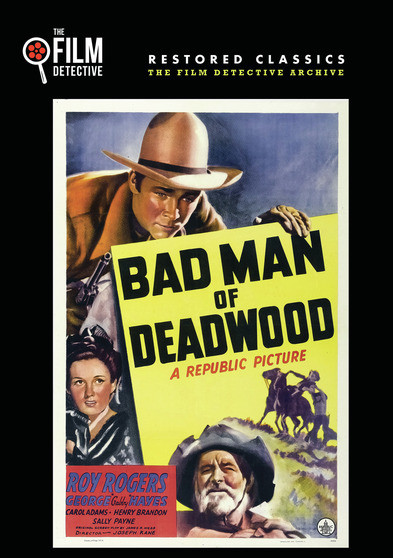 Bad Man of Deadwood (The Film Detective Restored Version)