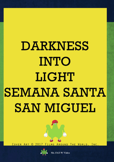 Darkness Into Light - Semana Santa San Miguel