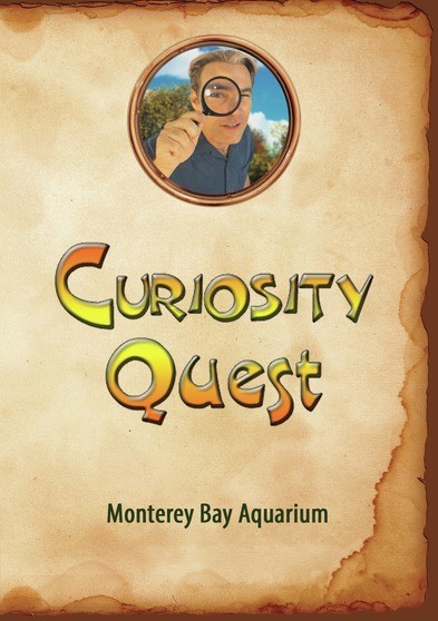 Curiosity Quest: Monterey Bay Aquarium