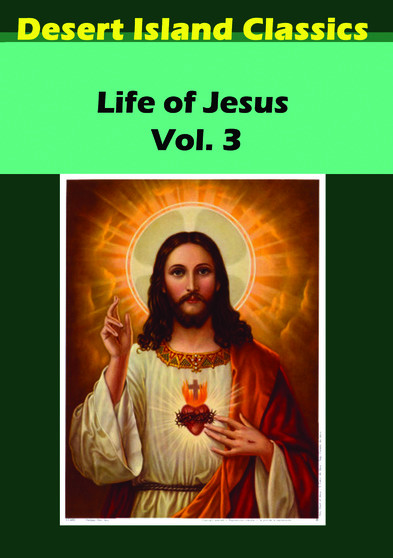 Life of Jesus, The,  Vol. 3