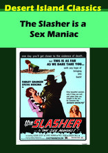 Slasher is a Sex Maniac, The