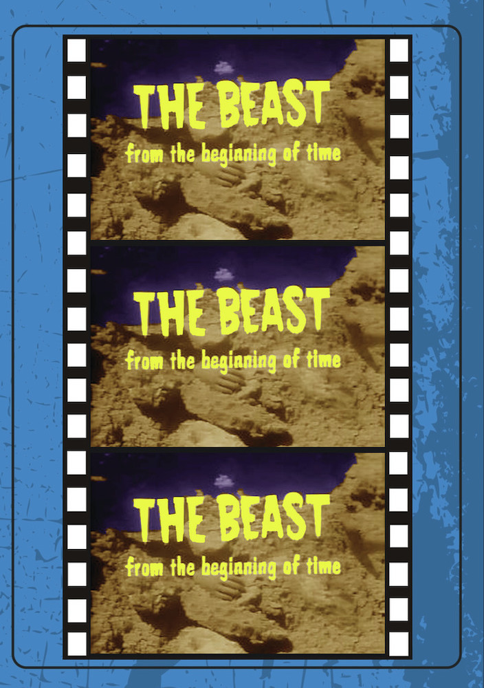 Beast From The Beginning of Time , The