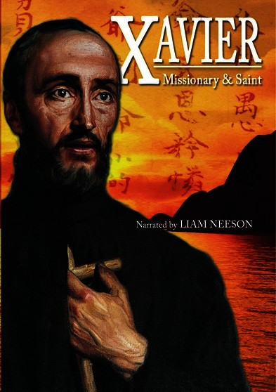 Xavier: Missionary & Saint