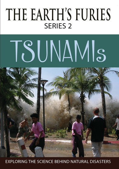THE EARTHS FURIES (series 2): Tsunamis