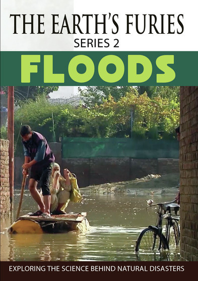 THE EARTHS FURIES (series 2): Floods