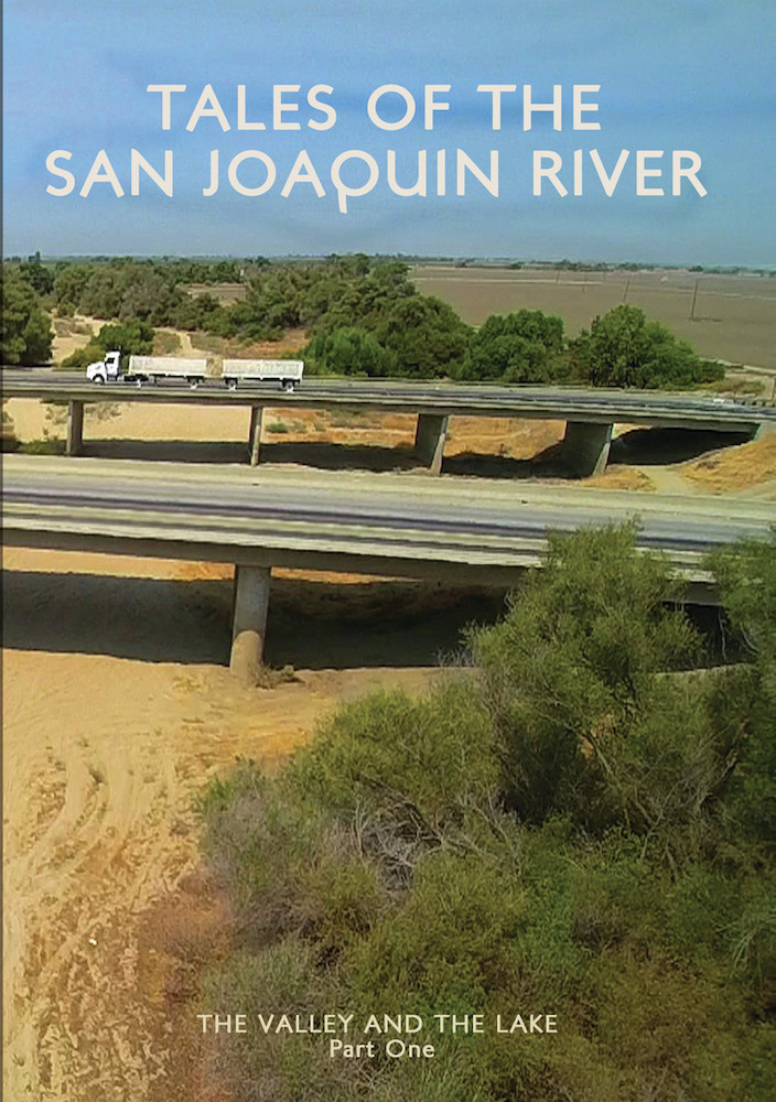 Tales of the San Joaquin River