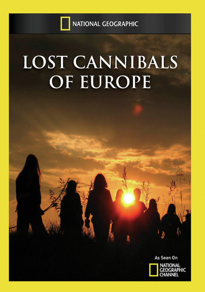 Lost Cannibals of Europe