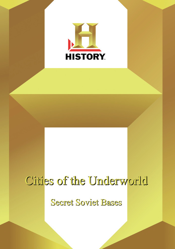 History - Cities Of The Underworld Secrets Of Soviet Bases