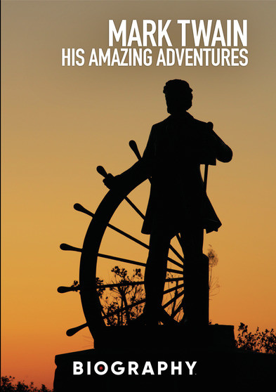 Mark Twain: His Amazing Adventures