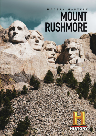 Modern Marvels: Mount Rushmore