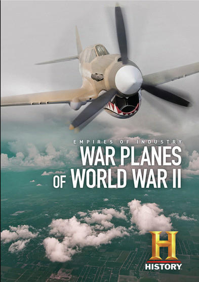 Empires of Industry: War Planes of World War II