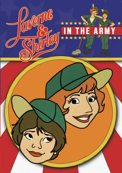 Laverne & Shirley In the Army