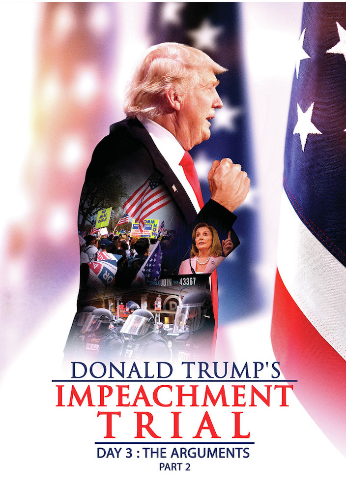 Donald Trump's Impeachment Trial Day 3: The Arguments Part 2