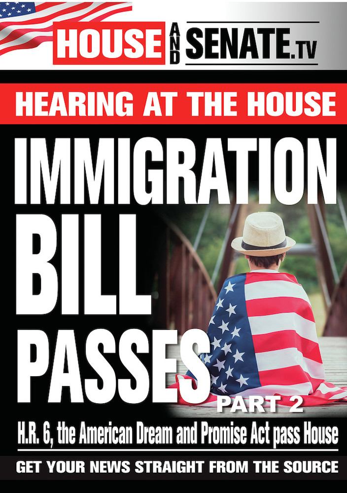 Immigration Bill Passes: Part 2