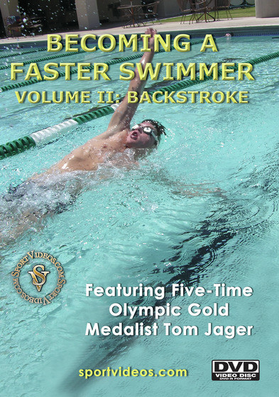 Becoming A Fast Swimmer Vol 2: Backstroke