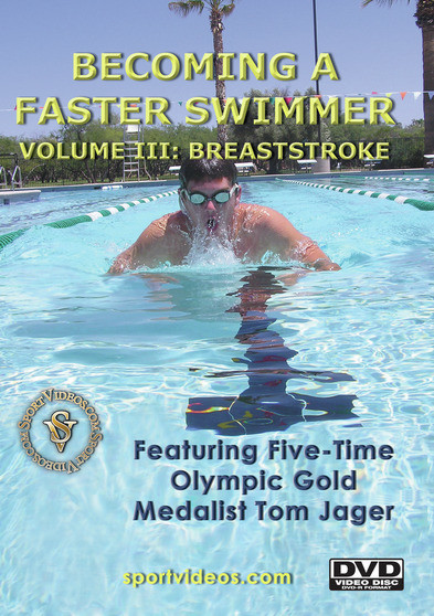Becoming A Fast Swimmer Vol 3: Breaststroke