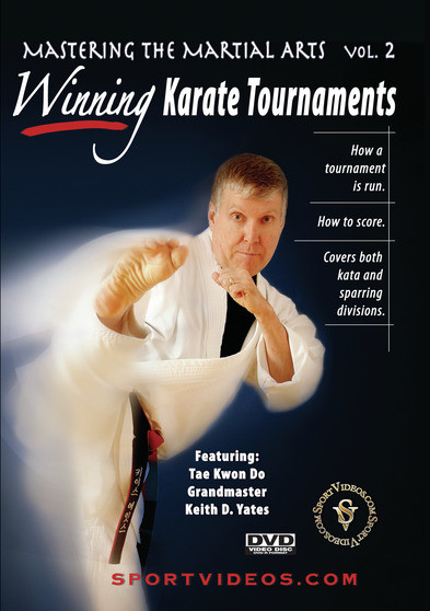 Mastering Martial Arts Vol 2: Winning Karate Tournaments