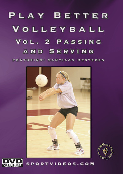 Play Better Volleyball Vol 2: Passing and Serving