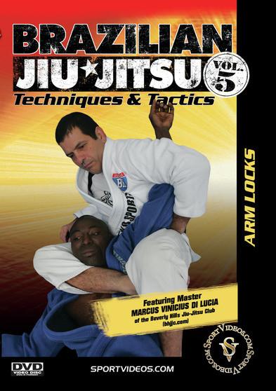 Brazilian Jiu-Jitsu Techniques and Tactics Vol. 5: Arm Locks
