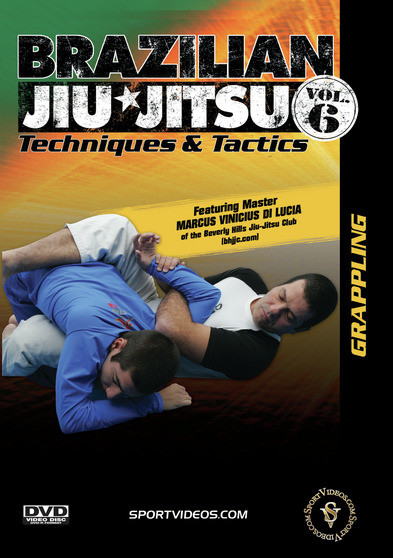 Brazilian Jiu-Jitsu Techniques and Tactics Vol. 6: Grappling