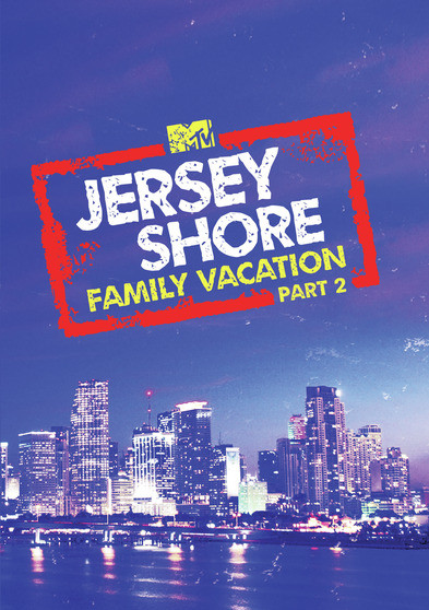 Jersey Shore Family Vacation Season 2
