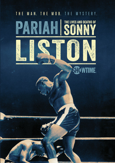 Pariah: The Lives & Deaths of Sonny Liston