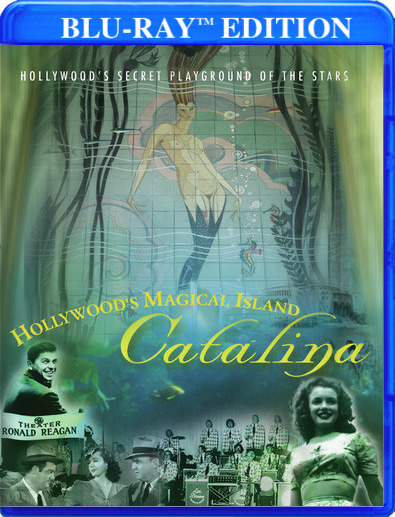 Hollywood's Magical Island - Catalina 