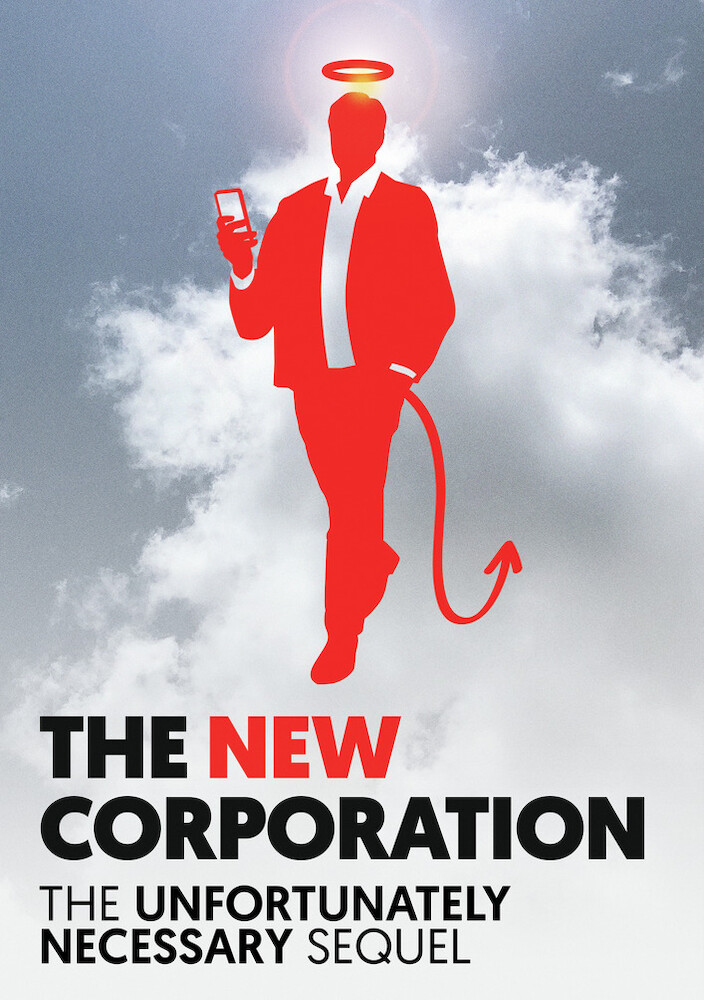 The New Corporation - The Unfortunately Necessary Sequel