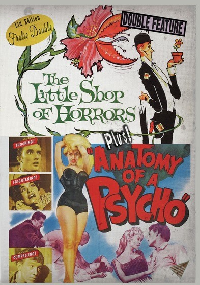 Little Shop of Horrors / Anatomy of a Psycho