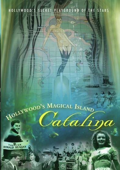 Hollywood's Magical Island - Catalina