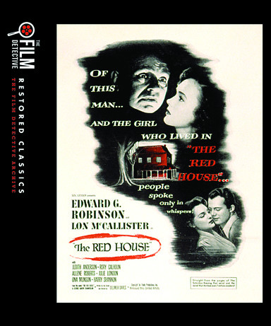 The Red House (The Film Detective Restored Version)