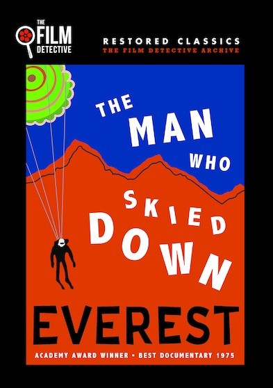 The Man Who Skied Down Everest (The Film Detective Restored Version)