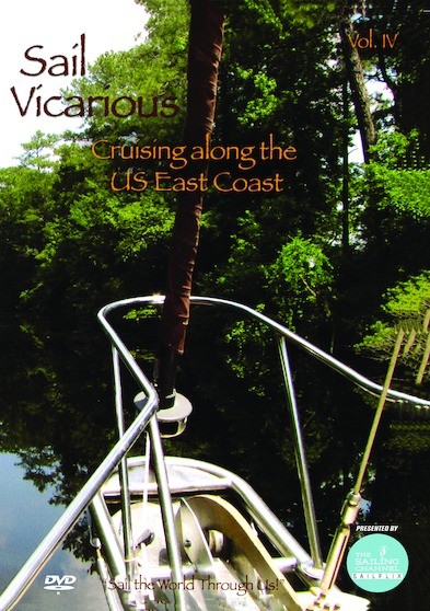 Sail Vicarious Vol. 4: Cruising Along the U.S. East Coast