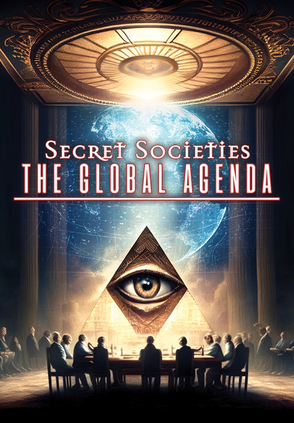 Secret Societies - The Global Agenda