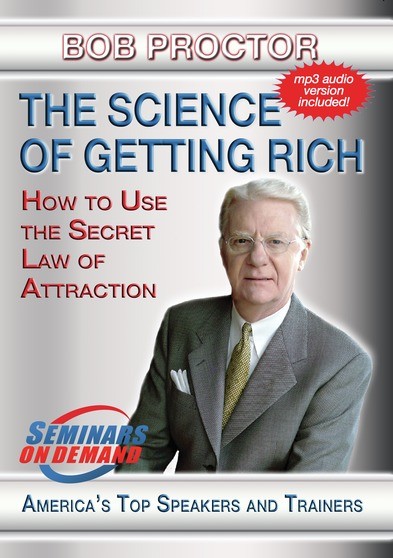 The Science of Getting Rich - Using The Secret Law of Attraction to Accumulate Wealth