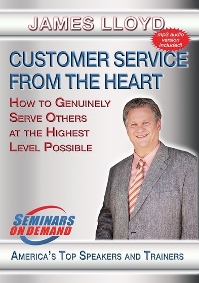 Customer Service From the Heart - How to Genuinely Serve Others at the Highest Level Possible