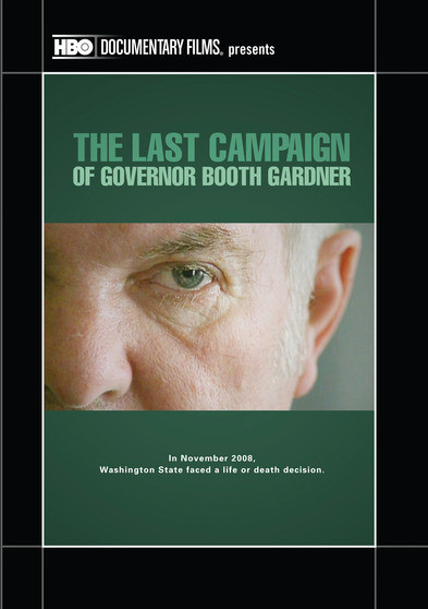 Last Campaign of Governor Booth Gardner, The