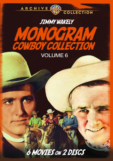 Monogram Cowboy Collection Volume 6 - Starring Jimmy Wakely
