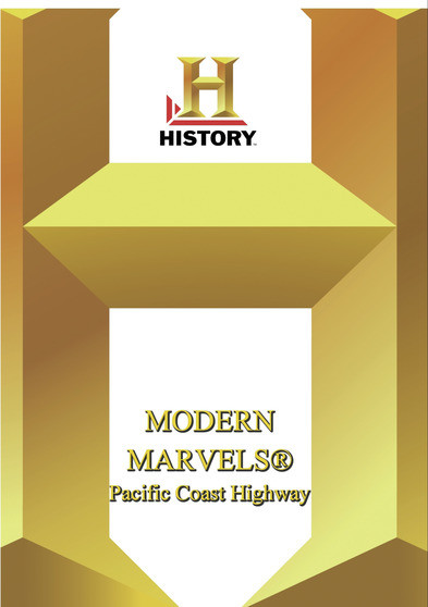 History - Modern Marvels Pacific Coast Highway