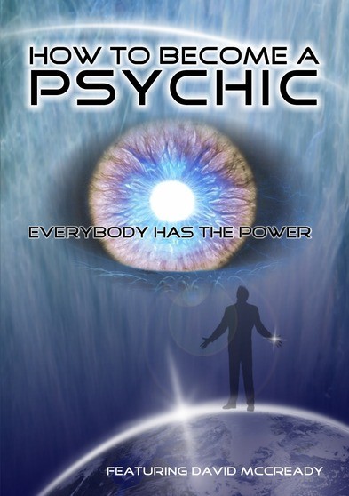 How to Become A Psychic: Everyone Has the Power