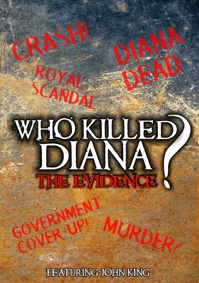 Who Killed Diana: the Evidence