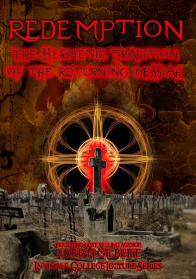 Redemption: the Hermetic Tradition of the Returning Messiah